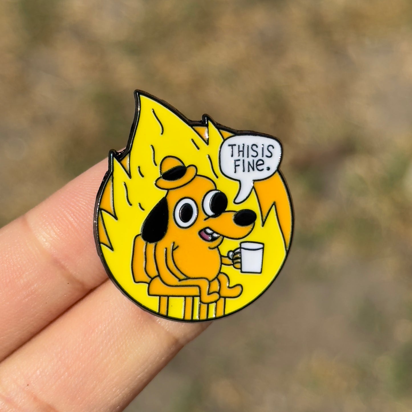 This is fine dog pin